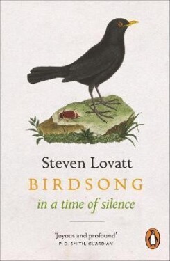 Birdsong in a Time of Silence - Steven Lovatt