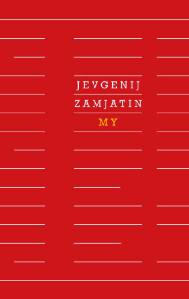 My - Jevgenij Zamjatin - e-kniha