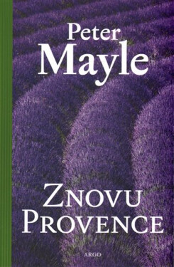 Znovu Provence - Peter Mayle