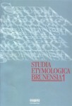 Studia etymologica brunensia 1