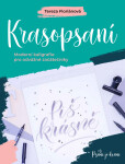 Krasopsaní - Moderní kaligrafie pro odvážné začátečníky - Tereza Floriánová