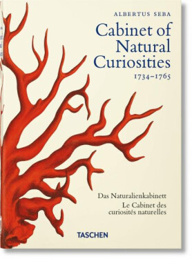 Seba. Cabinet of Natural Curiosities. 40th Anniversary Edition Irmgard Müsch