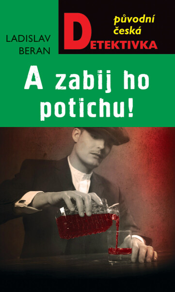 A zabij ho potichu - Ladislav Beran