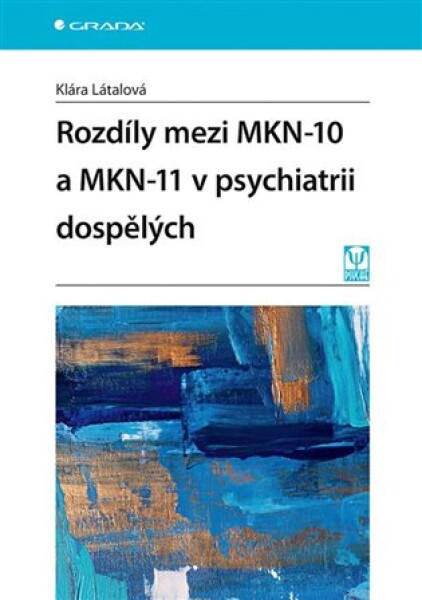 Rozdíly mezi MKN-10 a MKN-11 v psychiatrii dospělých