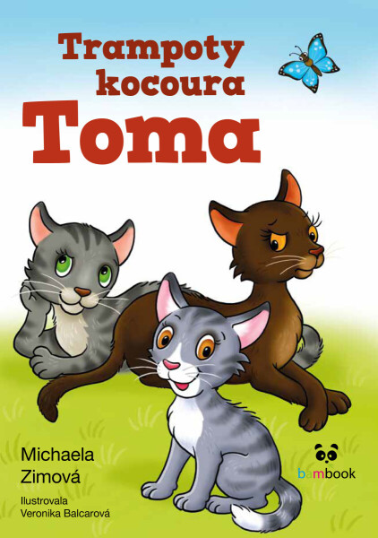 Trampoty kocoura Toma - Veronika Balcarová, Michaela Zimová