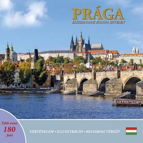 Prága: Ékszerdoboz Európa Szívében