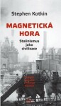 Magnetická hora Stephen Kotkin