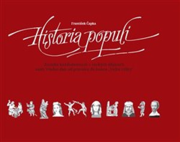 Historia populi Zrcadlo každodennosti českých dějinách František Čapka