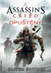 Assassin´s Creed 5 - Opuštěný - Oliver Bowden