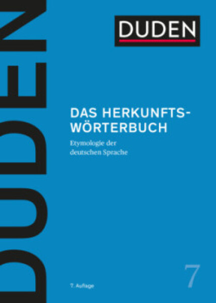 Duden Band 7 - Das Herkunftswörterbuch (7. Auflage)