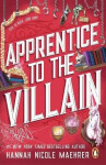 Apprentice to the Villain: From the No.1 New York Times bestselling author and TikTok sensation comes the most hilarious romantasy book of 2024 - Hannah Nicole Maehrer