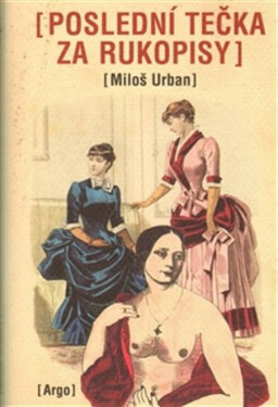 Poslední tečka za Rukopisy - Miloš Urban
