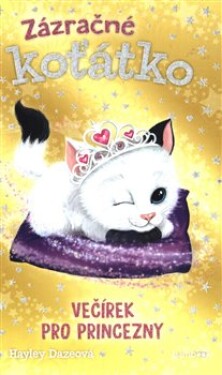 Zázračné koťátko Večírek pro princezny Hayley