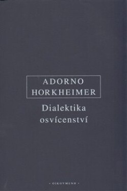 Dialektika osvícenství Max Horkheimer