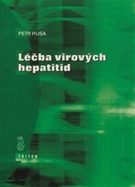 Léčba virových hepatitid - Husa Petr