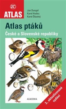 Atlas ptáků České Slovenské republiky vydání Jan Dungel,