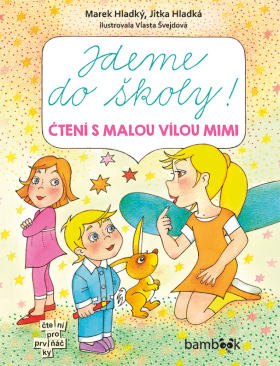 Jdeme do školy! - Vlasta Švejdová, Marek Hladký, Jitka Hladká