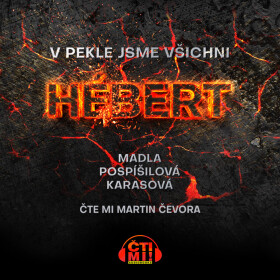 V pekle jsme všichni Hébert - Madla Pospíšilová Karasová - audiokniha
