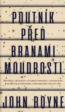 Poutník před branami moudrosti John Boyne