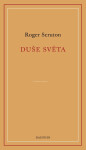 Duše světa - Roger Scruton