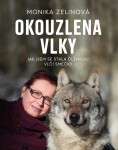 Okouzlena vlky (poškozená) - Monika Zelinová