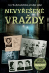 Nevyřešené vraždy - Skutečné případy české kriminalistiky - Josef Káďa Kadeřábek