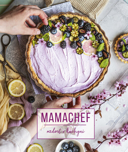 Mamachef: radost v kuchyni - Martina Hladjuk