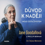 Důvod k naději - Jane Goodallová