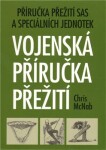 Vojenská příručka přežití Chris McNab