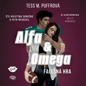Alfa & Omega: Falešná hra - Tess M. Puffrová - audiokniha