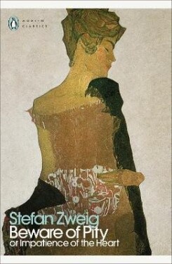 Beware of Pity - Stefan Zweig