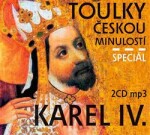 Toulky českou minulostí Speciál Karel IV.