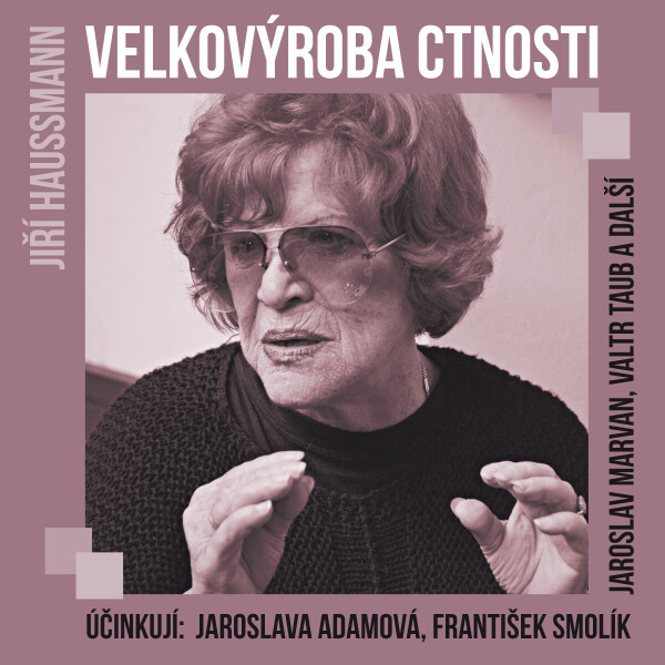 Velkovýroba ctnosti - Jiří Haussmann - audiokniha