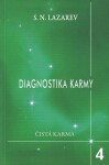 Diagnostika karmy 4 - Vztah k budoucnosti - Sergej N. Lazarev