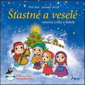 Šťastné a veselé vánoční zvyky a koledy + CD - Petr Šulc