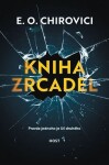 Kniha zrcadel Eugen Ovidiu Chirovici