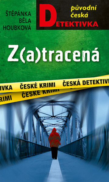 Z(a)tracená - Štěpánka Běla Houbková