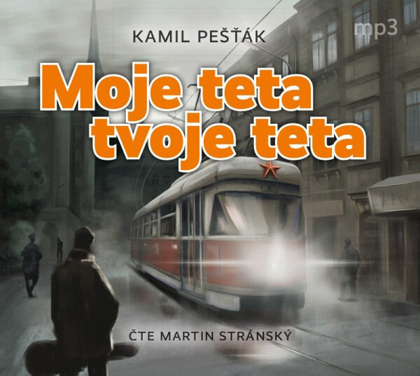Moje teta, tvoje teta - 2 CDmp3 (Čte Martin Stránský) - Kamil Pešťák