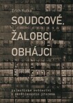 Soudcové, žalobci, obhájci Erich Kulka