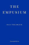 The Empusium: A Health Resort Horror Story - Olga Tokarczuk