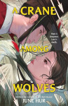Crane Among Wolves - June Hur