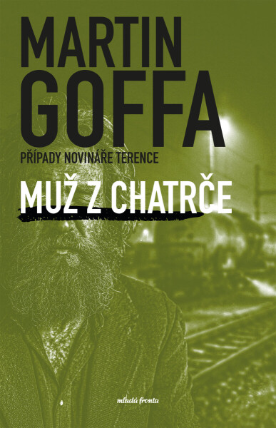 Muž z chatrče - Martin Goffa