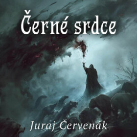 Černé srdce - Juraj Červenák - audiokniha