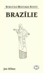 Brazílie stručná historie států Jan Klíma