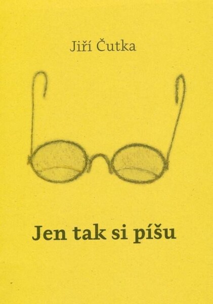 Jen tak si píšu Jiří Čutka