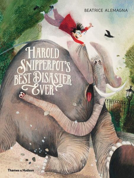 Harold Snipperpot’s Best Disaster Ever - Beatrice Alemagna