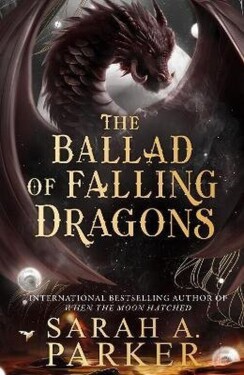 Ballad of Falling Dragons - Sarah A. Parker