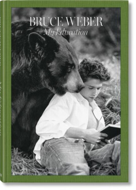 Bruce Weber. My Education - Bruce Weber