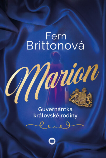 Marion - Guvernantka královské rodiny - Fern Brittonová