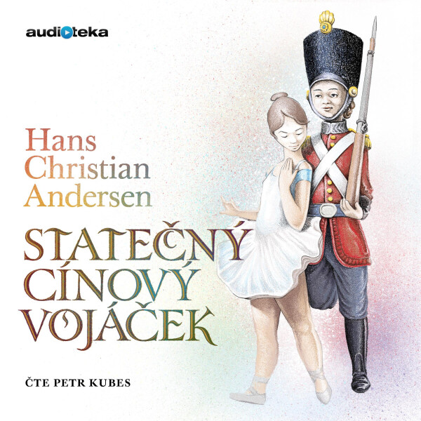 Statečný cínový vojáček - Hans Christian Andersen - audiokniha